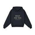 Built for This Heavyweight Pullover Hoodie — Black — front